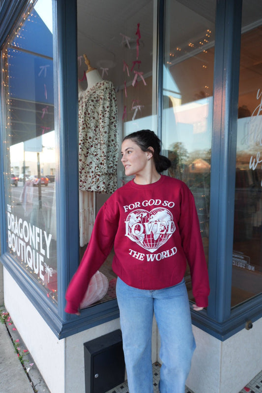 For God So Loved The World Sweatshirt - The Dragonfly Boutique