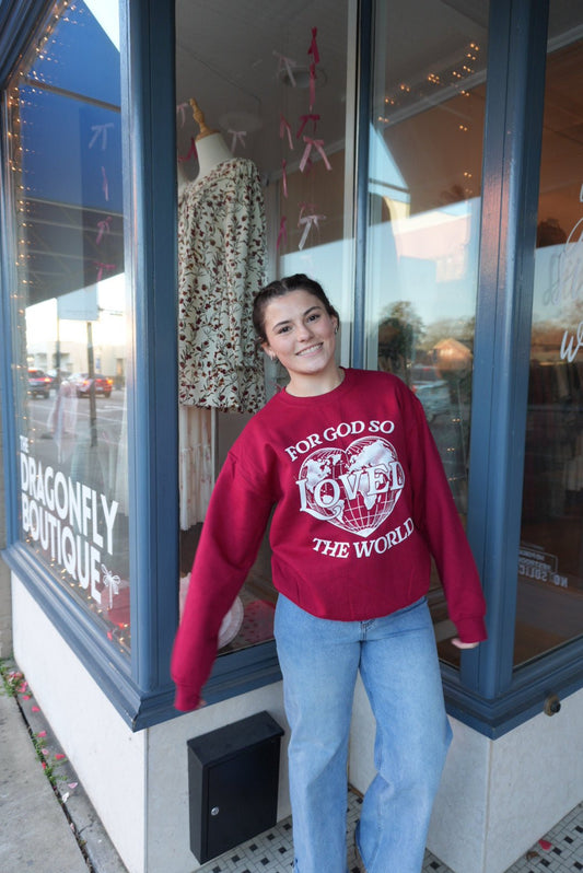 For God So Loved The World Sweatshirt - The Dragonfly Boutique
