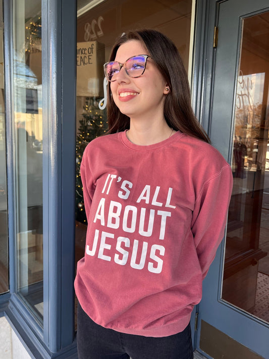 It’s All About Jesus Crewneck - The Dragonfly Boutique