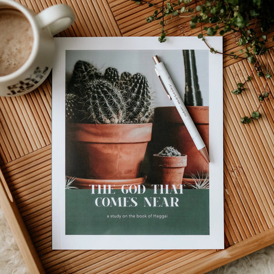 The God That Comes Near - Haggai Study - The Dragonfly Boutique